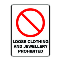 Loose Clothing & Jewellery Prohibited